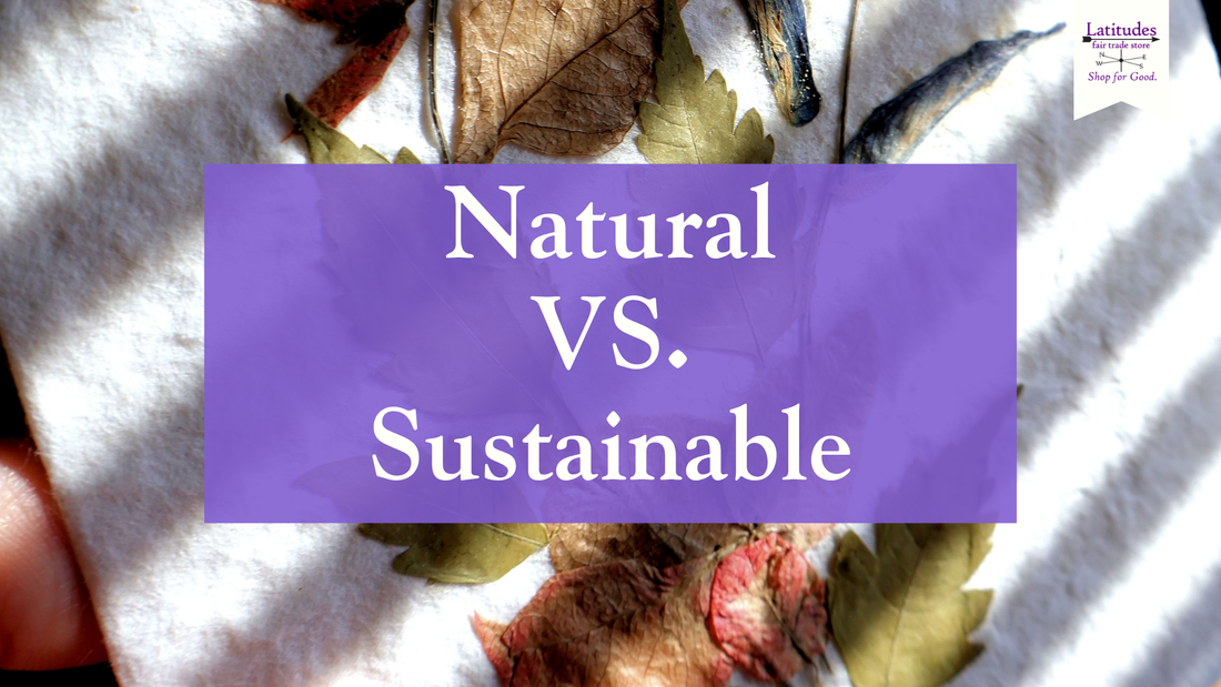 What's The Difference Between Natural and Sustainable Materials?