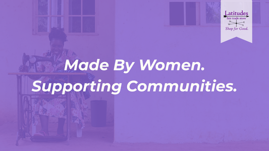 Women-Made Fair Trade Gifts