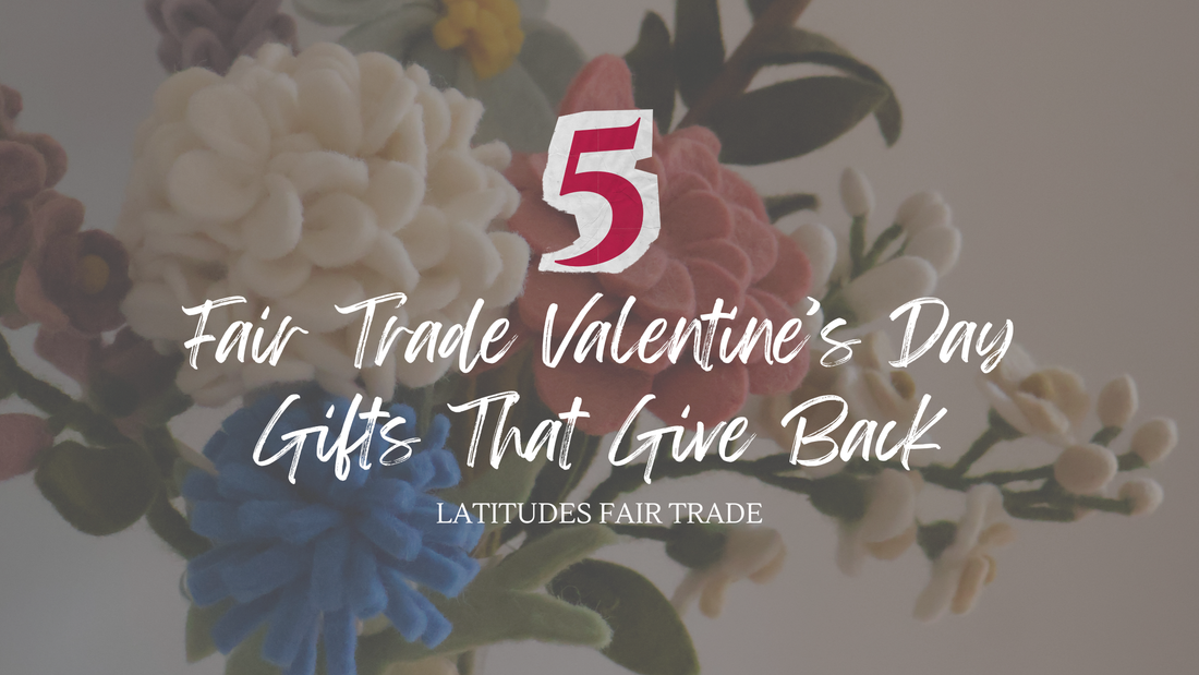 5 Fair Trade Valentine’s Day Gifts That Give Back